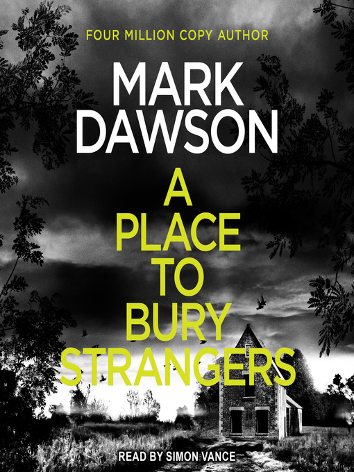 Title details for A Place to Bury Strangers by Mark Dawson - Available